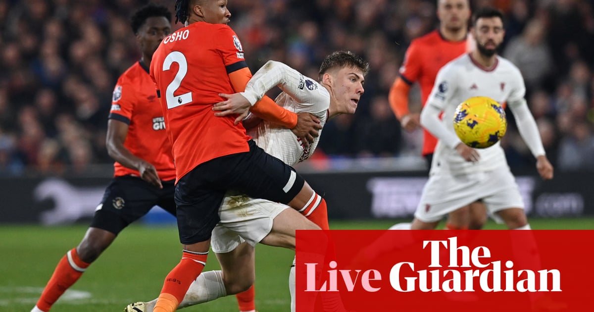 Luton Town v Manchester United: Premier League – live