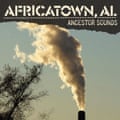 Review of Ancestor Sounds by Various Artists from Africatown, AL: A Musical Exploration of Resistance Against History's Darkest Moments.