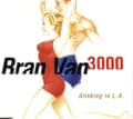‘I woke up face down on a Hollywood lawn’: Bran Van 3000 on Drinking in LA