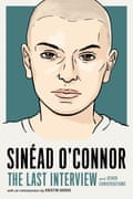 ‘She straddled love and illusion, a hell of a sacrifice’: Kristin Hersh on meeting Sinéad O’Connor