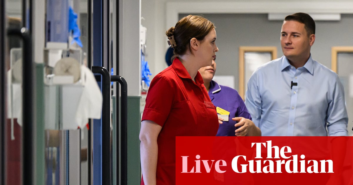 Streeting does not want ‘corridor care’ in UK hospitals to be normalised – politics live